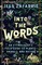 Into the Words