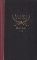 Raštai. III tomas. Šatrijos Ragana