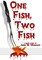 One Fish, Two Fish