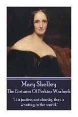 Mary Shelley - The Fortunes Of Perkin Warbeck