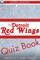 Detroit Redwings Quiz Book