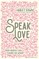 Speak Love