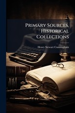 Primary Sources, Historical Collections