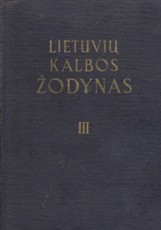 Lietuvių kalbos žodynas III