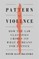 A Pattern of Violence