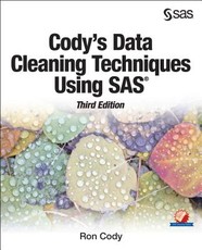 Cody's Data Cleaning Techniques Using SAS, Third Edition