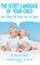The Secret Language of Your Child