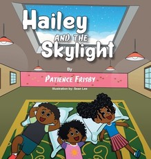 Hailey and the Skylight
