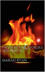 Pagan rituals, liturgies and prayers