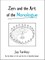 Zen and the Art of the Monologue