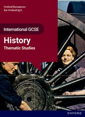 OxfordAQA International GCSE History (9245): Studies in Change: Thematic Studies Student Book