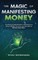 The Magic of Manifesting Money