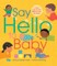 Say Hello to Baby