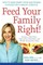 Feed Your Family Right!