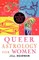 Queer Astrology for Women