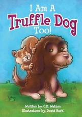 I Am A Truffle Dog Too