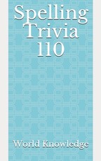 Spelling Trivia 110