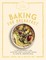 The Artisanal Kitchen: Baking for Breakfast