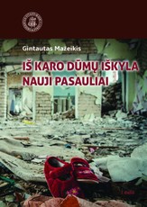 Iš karo dūmų iškyla nauji pasauliai. Svarstymai LRT puslapiuose, 2022–2025 m. 1 dalis