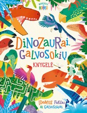 Dinozaurai. Galvosūkių knygelė