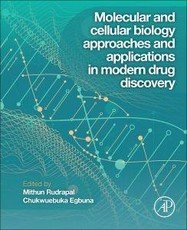 Molecular and Cellular Biology Approaches and Applications in Modern Drug Discovery