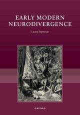 Early Modern Neurodivergence