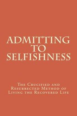 Admitting to Selfishness