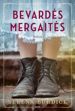 BEVARDĖS MERGAITĖS (knyga su defektais)