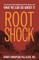 Root Shock