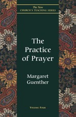 Guenther, M: Practice of Prayer