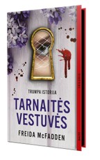 TARNAITĖS VESTUVĖS. Trumpa 72 psl. istorija