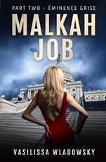 Malkah Job - Part Two - Ãminence Grise