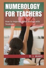 Numerology for Teachers - Large Print