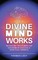 Understanding How the Divine Mind Works