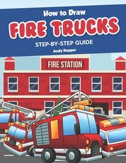 How to Draw Fire Trucks Step-by-Step Guide
