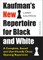 Kaufman's New Repertoire for Black and White