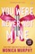 Murphy, M: You Were Never Not Mine