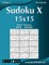 Sudoku X 15x15 - Hard to Extreme - Volume 9 - 276 Puzzles