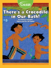 There's a Crocodile in Our Bath!