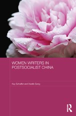 Schaffer, K: Women Writers in Postsocialist China