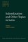 Subordination and Other Topics in Latin