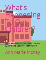 What's Happening to Our Children?