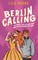 Moore, L: Berlin Calling