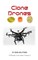 Clone Drones