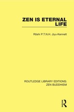 Roshi P. T. N. H. Jiyu-Kennett: Zen is Eternal Life