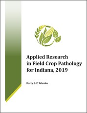 Applied Research in Field Crop Pathology for Indiana, 2019