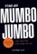 It's Not Just Mumbo Jumbo