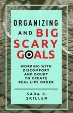 Organizing and Big Scary Goals