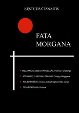 FATA MORGANA. Poemų ir pjesių rinkinys