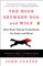 The Hour Between Dog and Wolf